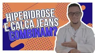 Calça jeans causa hiperidrose? [descubra AGORA!]