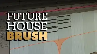Future House Brush  | Ableton Template (+ Samples, Stems & Sylenth1 & Serum Presets)
