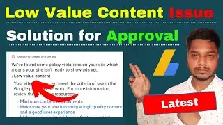How to Solve Low Value Content Issue | Low Value Content Google Adsense