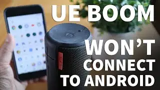 UE Boom Not Connecting to Android - UE Boom Speaker Won’t Connect to Bluetooth