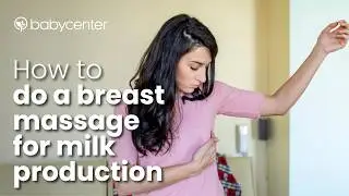 How to do breast massage for milk production