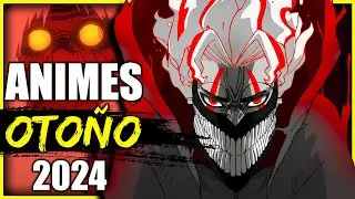 ESTRENOS ANIME OTOÑO 2024