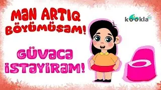 “Mən artıq böyümüşəm, güvəcə istəyirəm! “ - körpələr üçün tualet təlimi cizgi filmi