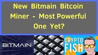 New Bitmain Bitcoin Miner - Most Powerful One Yet?