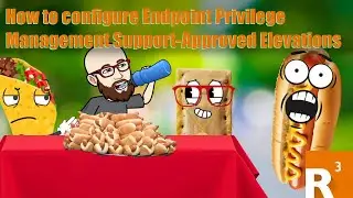 How to configure Endpoint Privilege Management Support-Approved Elevations