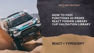 React + TS. How to pass Functions as Props. React Formik. Yup Validation