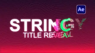 STRINGY Title Reveal in AFTER EFFECTS Tutorial