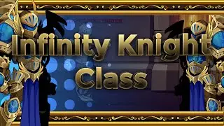 AQW - Infinity Knight Class Guide