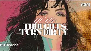 🎧🌟 Your Thoughts Turn Dirty🌟 |✨ Pop / Cabaret-Burlesque