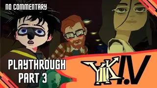YIIK I.V Playthrough - Part 3 - Eviction - No commentary