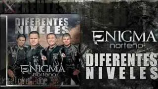 Enigma Norteño - Corriente Lo Que Le Sigue [Estudio 2013/14]