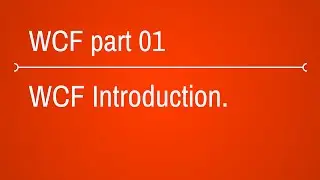 Let us get started with WCF [ Getting started with WCF ]