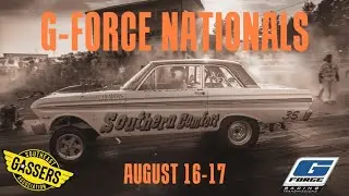 G-Force Nationals, Mooresville Dragway August 16-17 | Southeast Gassers
