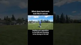 What does Hard work really look like in Soccer? #soccer #soccertips #soccerskills