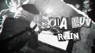 SODA LUV - RAIN(ДОЖДЬ) | edit csgo