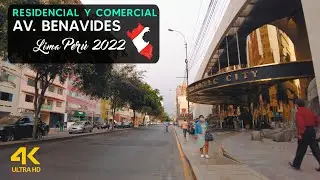 Asi luce Av. Benavides en 2022 | Miraflores Lima Perú Tour 4K