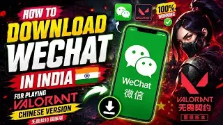 How to Download WeChat in India (2026) | Play Valorant China Version Easy Guide 🇮🇳