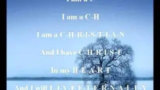 I am a C-H-R-I-S-T-I-A-N