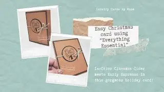 How to Make a Simple Christmas Card using Everything Essential with In-Color Cinnamon Cider