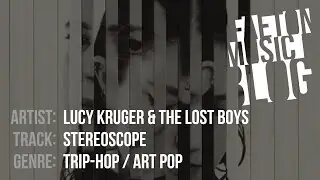 Lucy Kruger & The Lost Boys - Stereoscope