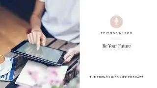 200: Be Your Future