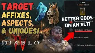 New BEST Methods to TARGET Farm Affixes, Legendary Aspects, AND Uniques (using Alts) in Diablo 4