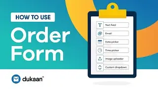 How to Use Order Form Feature | Collect Additional Customer Details | Dukaan Tutorials