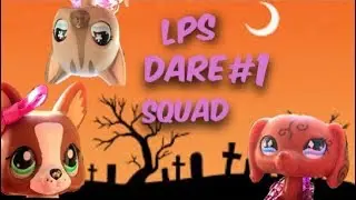LPS Dare Squad #1 Halloween Special 🎃