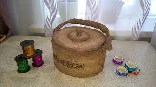 Шкатулка-корзинка с крышкой 2 часть. Из бобины своими руками.