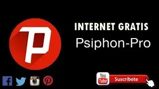 psiphon pro ilimitado 2018 100% funcionando full