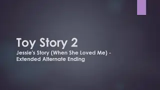 (Feelspasta) Toy Story 2: Jessie's Story - Extended Alternate Ending (by Rohan Hordern)