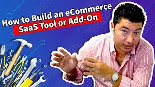 How to Build an eCommerce SaaS Tool or Add-On