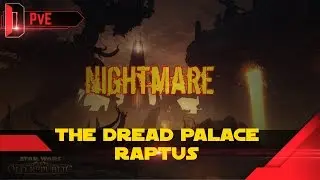 SWTOR - The Dread Palace - Raptus - 8MAN - NiM