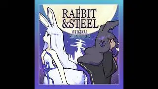 RABBIT & STEEL ORIGINAL SOUNDTRACK - Twilight's Beginning (Intro)