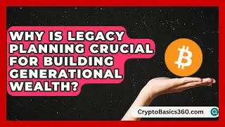 Why Is Legacy Planning Crucial for Building Generational Wealth? | Black Family Wealth Leader News