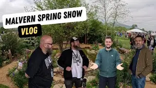 Malvern Spring Show 2023 VLOG Featuring Adam Frost and the Bearded Growers Radio, Gardening Legends