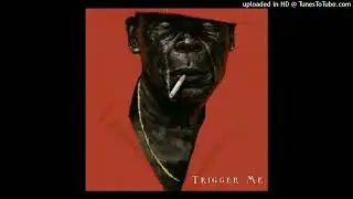 Ajebo Hustlers Ft. 808b - Trigger Me (Official Audio)