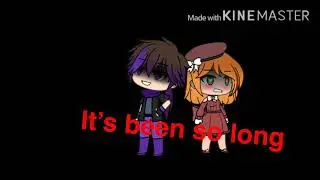 It’s been so long |GLMV| (read description)