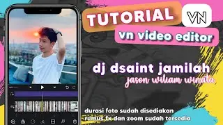 Tutorial VN: Tutorial Edit Video VN - Nael Dsaint Jamilah Transisi VN (Sesuai Beat Musik)