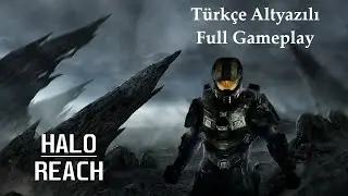 Halo Reach Türkçe Altyazılı Full Gameplay