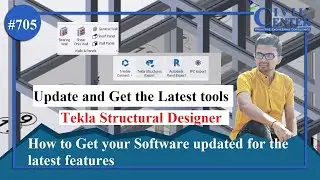 Tekla Structural Designer || How to Update your software version to get all the latest features