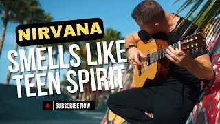 NIRVANA - SMELLS LIKE TEEN SPIRIT (SPANISH GUITAR COVER by SAM HARDY)