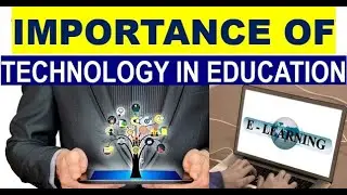 Importance of Technology in Education