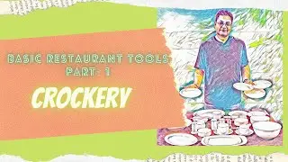 Basic Restaurant Tools - Crockery