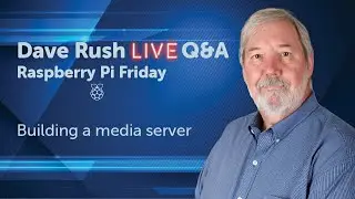 Friday Pi Day Feature: Building a Media Server. Special guest: Scott Jernigan (8/21/2020)