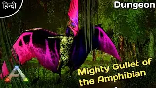 Mighty Gullet of the Amphibian Dungeon | Ark Survival Evolved Mobile