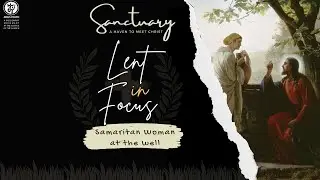 Sanctuary I Lent In Focus (Bible Study Part 3) I Anish George