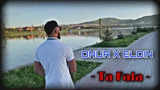 ONUR Ft. Eldin Salihu - Ta Fala (Prod By Zuki B)