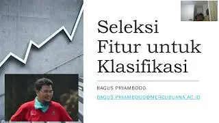 SELEKSI FITUR UNTUK MENINGKATKAN AKURASI KLASIFIKASI