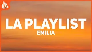 Emilia – La_Playlist.mpeg [Letra]